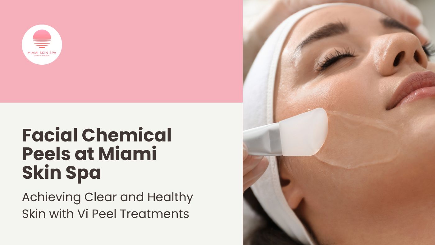 VI chemical peel for the face at Miami Skin Spa in Brickell, Miami.
